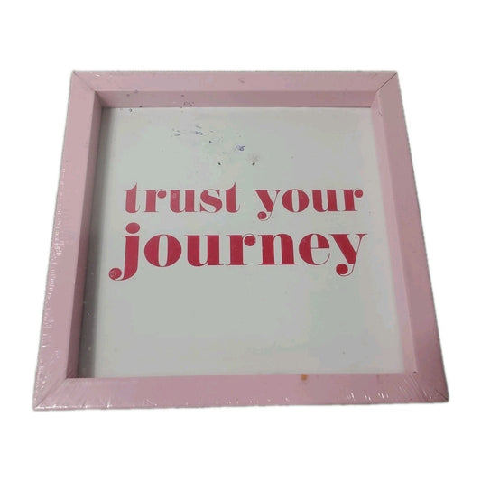 Trust Your Journey 6 1/2" X 6 1/2" Wall Art New Sealed